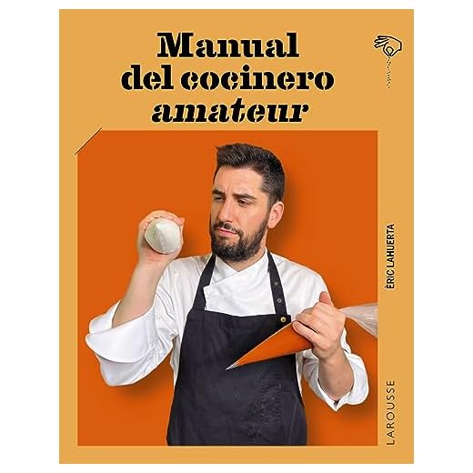 Manual del cocinero amateur (LAROUSSE - Libros Ilustrados/ Prácticos - Gastronomía)