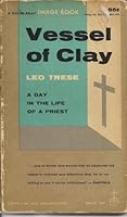 Vessel of Clay: A Day in the Life of a Priest B000NUG2UE Book Cover
