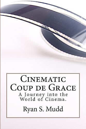 Cinematic Coup de Grace: A Journey into the World of Cinema.