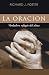 La Oración: Verdadero refugio del alma (Spanish Edition)