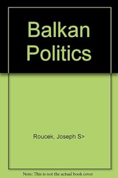 Unknown Binding BALKAN POLITICS. Book