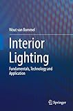  Interior Lighting: Fundamentals, Technology and Application