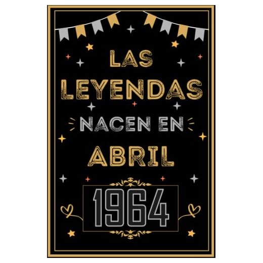 CUADERNO, LAS LEYENDAS NACEN EN ABRIL 1964: Regalo de 59 cumpleaños para mujeres y hombres, ideas de 59 cumpleaños... un cumpleaños... divertido, ... regalo de 59 cumpleaños para él/ella.