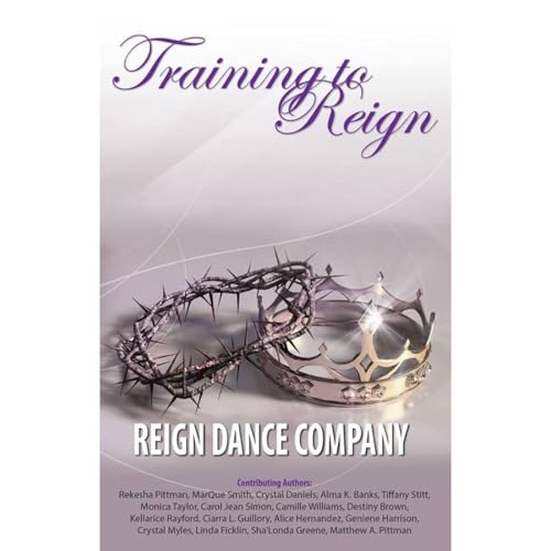 Rekesha Pittman, MarQue Smith, Crystal Daniels, Alma K. Banks, Tiffany Stitt, Monica Taylor, Carol Jean Simon, Crystal Myles, Sha'Londa Greene, Matthew A. Pittman - Training to Reign episode artwork