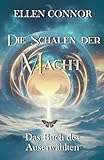  Die Schalen der Macht: Das Buch des Auserwählten - Teil 2 der Vampirdystopie