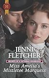 Miss Amelia's Mistletoe Marquess: Winner of the Romantic Novelists' Association Short Romantic Novel Award 2020 (Secrets of a Victorian Household Book 2)