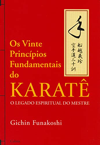 Os Vinte Princípios Fundamentais do Karatê