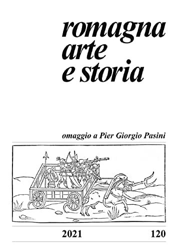 Romagna. Arte e storia (2021) (Vol. 120