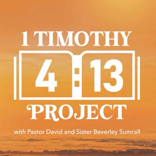 1 Timothy 4:13 Project Ep. 260 (Galatians 4:1–20 & Psalm 105:16–25) - September 17, 2025 Podcast Por arte de portada