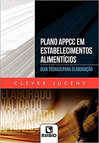 Plano APPCC em Estabelecimentos Alimentícios: Guia Técnico Para Elaboração