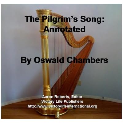The Song of the Pilgrim: Annotated