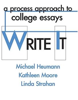 Paperback WRITE IT: A PROCESS APPROACH TO COLLEGE ESSAYS Book