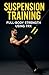 Produktbild Suspension Training: Full-Body Strength Using TRX (Fitness Foundations, Band 14)
