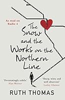 The Snow and the Works on the Northern Line 1913207366 Book Cover