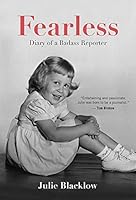 Fearless: Diary of a Badass Reporter 1948963302 Book Cover
