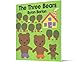 The Three Bears: A Classic Rhythmic Picture Book About Goldilocks for Children (Ages 3-6)