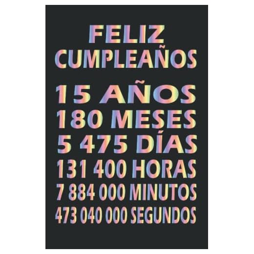 Feliz Cumpleaños 15 Años: Feliz cumpleaños 15 cuaderno | Un libro de visitas para fiesta de 15 cumpleaños | Decoración y regalos originales para hombres, mujeres, niñas y niños (Spanish Edition)