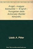 Angol-Magyar Keziszotar (English-Hungarian Desk Dictionary