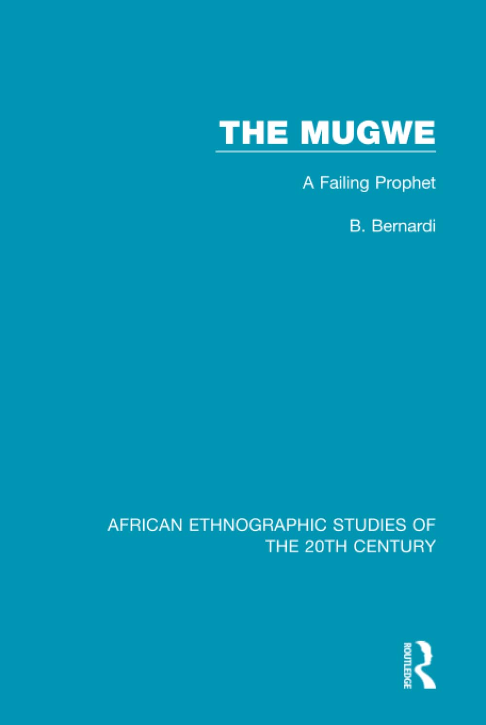 The Mugwe (African Ethnographic Studies of the 20th Century)      1st Edition