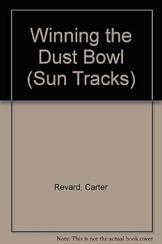 Hardcover Winning the Dust Bowl (Sun Tracks) Book