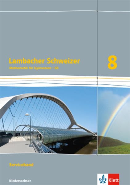 Lambacher Schweizer Mathematik 8 - G9. Ausgabe Niedersachsen: Serviceband Klasse 8: 8. Schuljahr, Serviceband (Lambacher Schweizer. Ausgabe für Niedersachsen ab 2015)