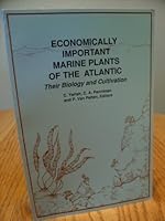 Economically Important Marine Plants of the Atlantic - Their Biology and Cultivation 1878301012 Book Cover