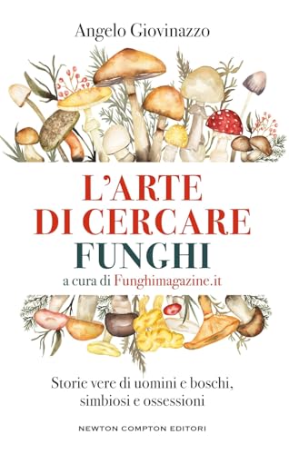 L'arte di cercare funghi