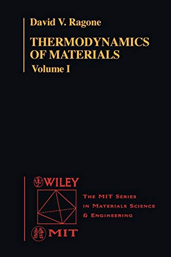 Thermodynamics of Materials, Volume 1 (Mit Series in Materials Science and Engineering)