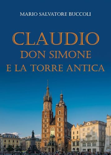 Claudio, Don Simone E La Torre Antica
