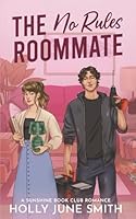 The No Rules Roommate (Sunshine Book Club) B0D3CYT2Z8 Book Cover