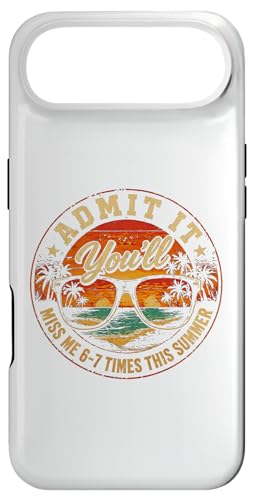 Admit It You'll Miss Me 6-7 Times This Summer �X�}�z�P�[�X iPhone Air �p