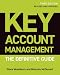 Key Account Management: The Definitive Guide