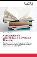 Concepcion de Aprendizaje y Formacion Docente 3844342656 Book Cover