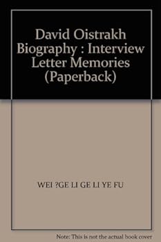 Paperback David Oistrakh Biography : Interview Letter Memories (Paperback) Book