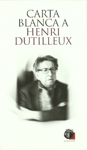 Portada de Carta Blanca a Henri Dutilleux