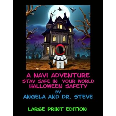 A Navi Adventure Stay Safe in Your World Halloween Safety &ndash; Large Print Edition