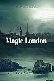  magic london: With Original illustration (English Edition)