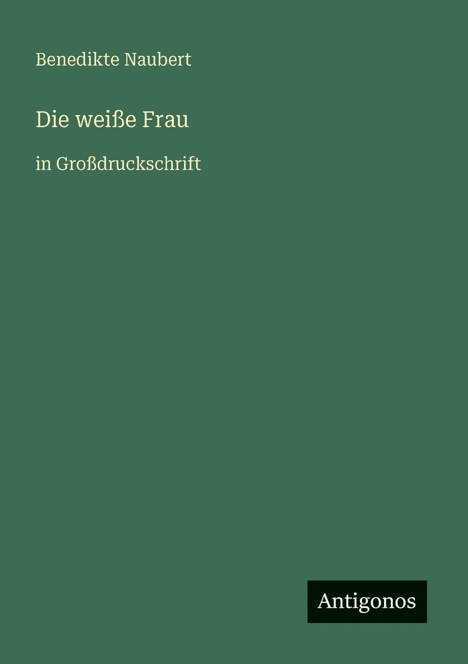 Die weiße Frau: in Großdruckschrift