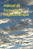 chaumette notaire  Manuel de Formation à l\'Hypnothérapie