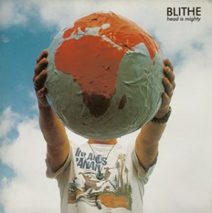 Blithe Head Is Mighty