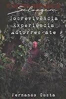 Dom?nio Selvagem : Sobreviv?ncia, Experi?ncia e Autorresgate 1713254441 Book Cover