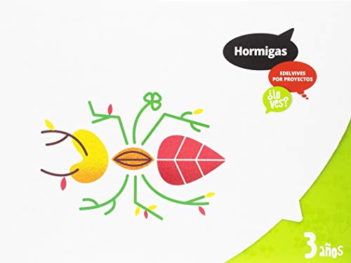 Proyecto ¿Lo ves? - 3 años : Hormigas - 9788414011430 (SIN COLECC...