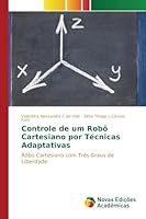 Controle de um Robô Cartesiano por Técnicas Adaptativas 3639759559 Book Cover