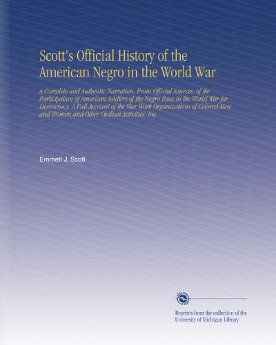 Scott's Official History of the American Negro in the World War