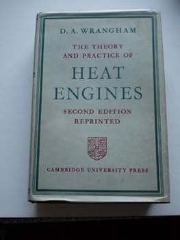 Hardcover The theory and practice of heat engines Book