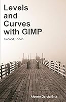 Niveles y Curvas Con Gimp 1503229858 Book Cover