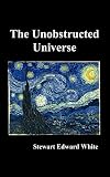 The Unobstructed Universe