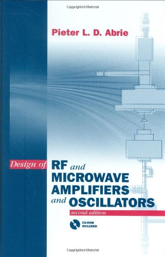 Design of Rf and Microwave Amplifiers and Oscillators (Artech House Microwave Library) (Artech House Microwave Library (