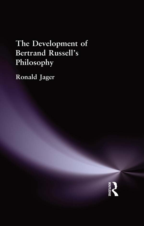 The Development of Bertrand Russell's Philosophy      1st Edition, Kindle Edition