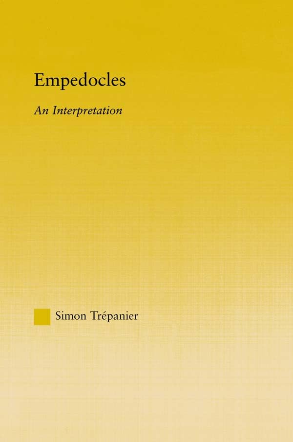 Empedocles: An Interpretation (Studies in Classics)      1st Edition, Kindle Edition